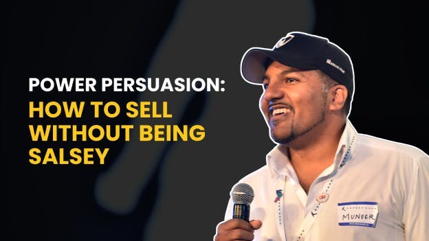 Power Persuasion: How to Sell without being Salesy