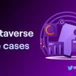 Metaverse uses cases